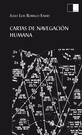 CARTAS DE NAVEGACI�N HUMANA de JULIO LUIS ROBISCO ENVID. Haga clic para ver m&aacute;s detalles