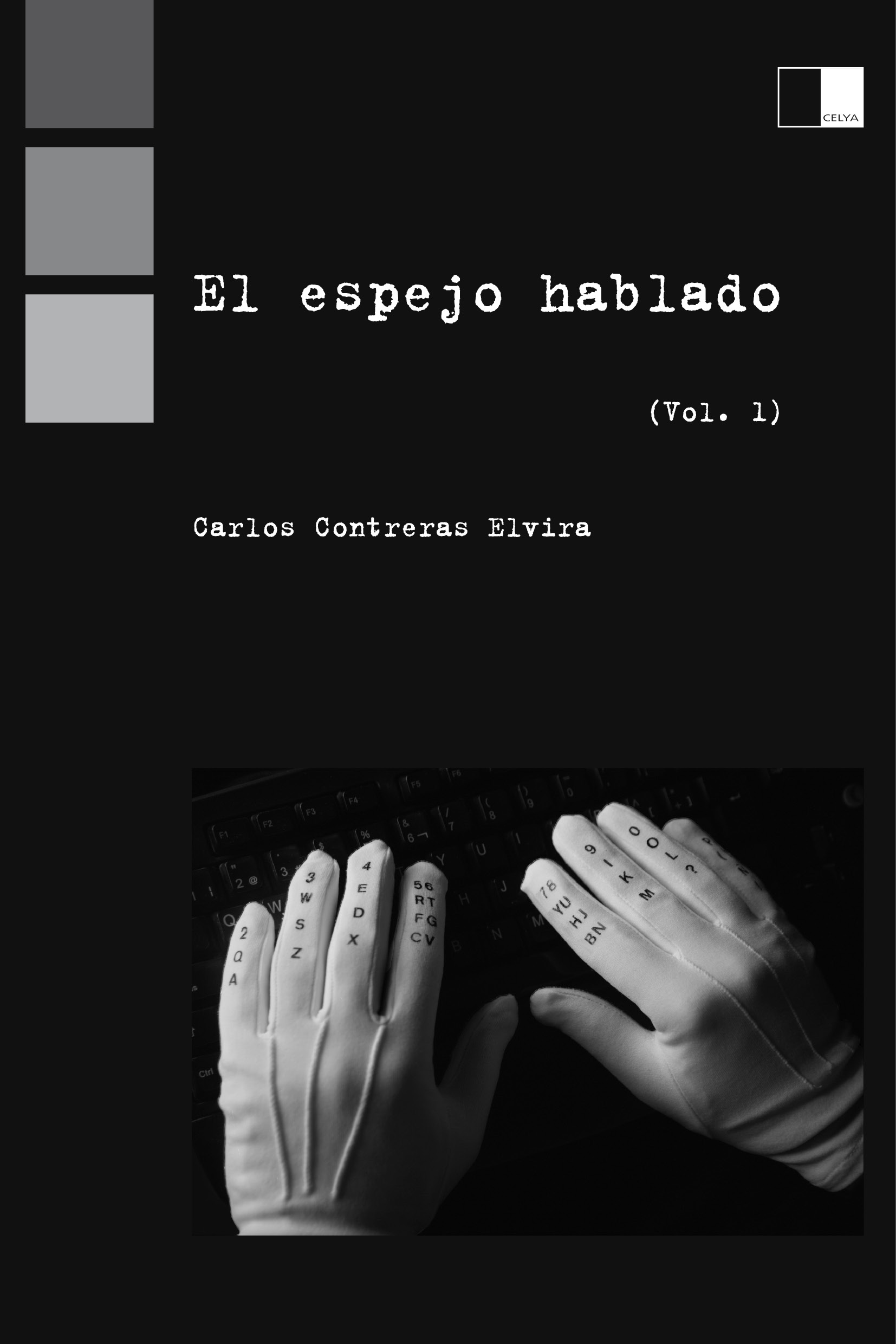 EL ESPEJO HABLADO de CARLOS CONTRERAS ELVIRA. Haga clic para ver m&aacute;s detalles