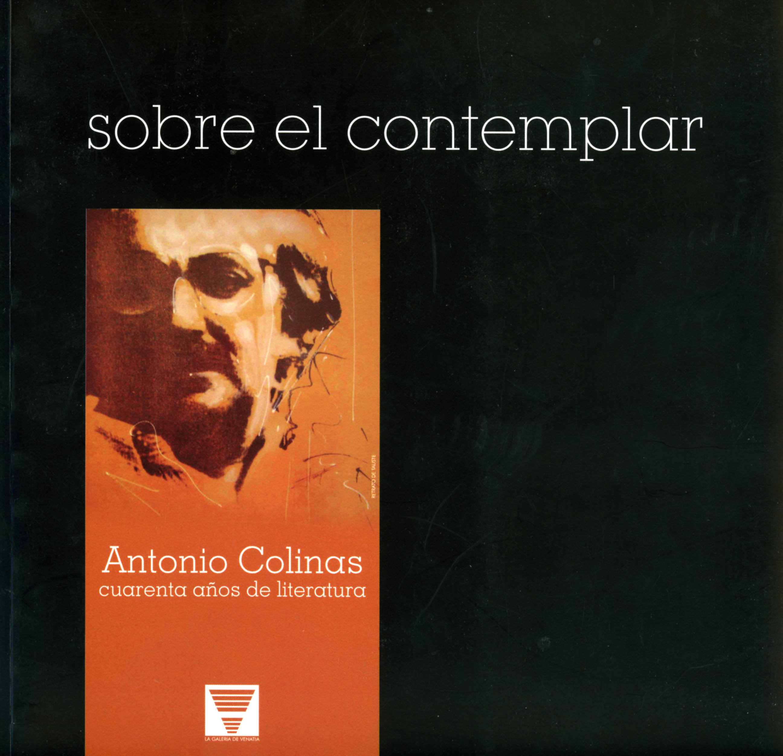SOBRE EL CONTEMPLAR. ANTONIO COLINAS de LUIS CARNICERO. Haga clic para ver m&aacute;s detalles