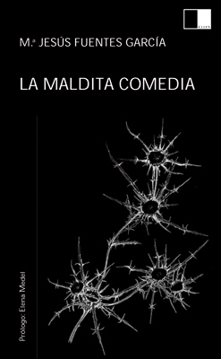 LA MALDITA COMEDIA de M� JES�S FUENTES GARC�A. Haga clic para ver m&aacute;s detalles