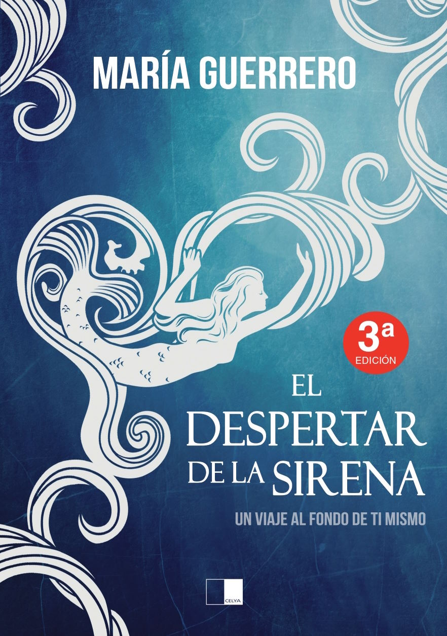 EL DESPERTAR DE LA SIRENA -Un viaje al fondo de ti mismo-