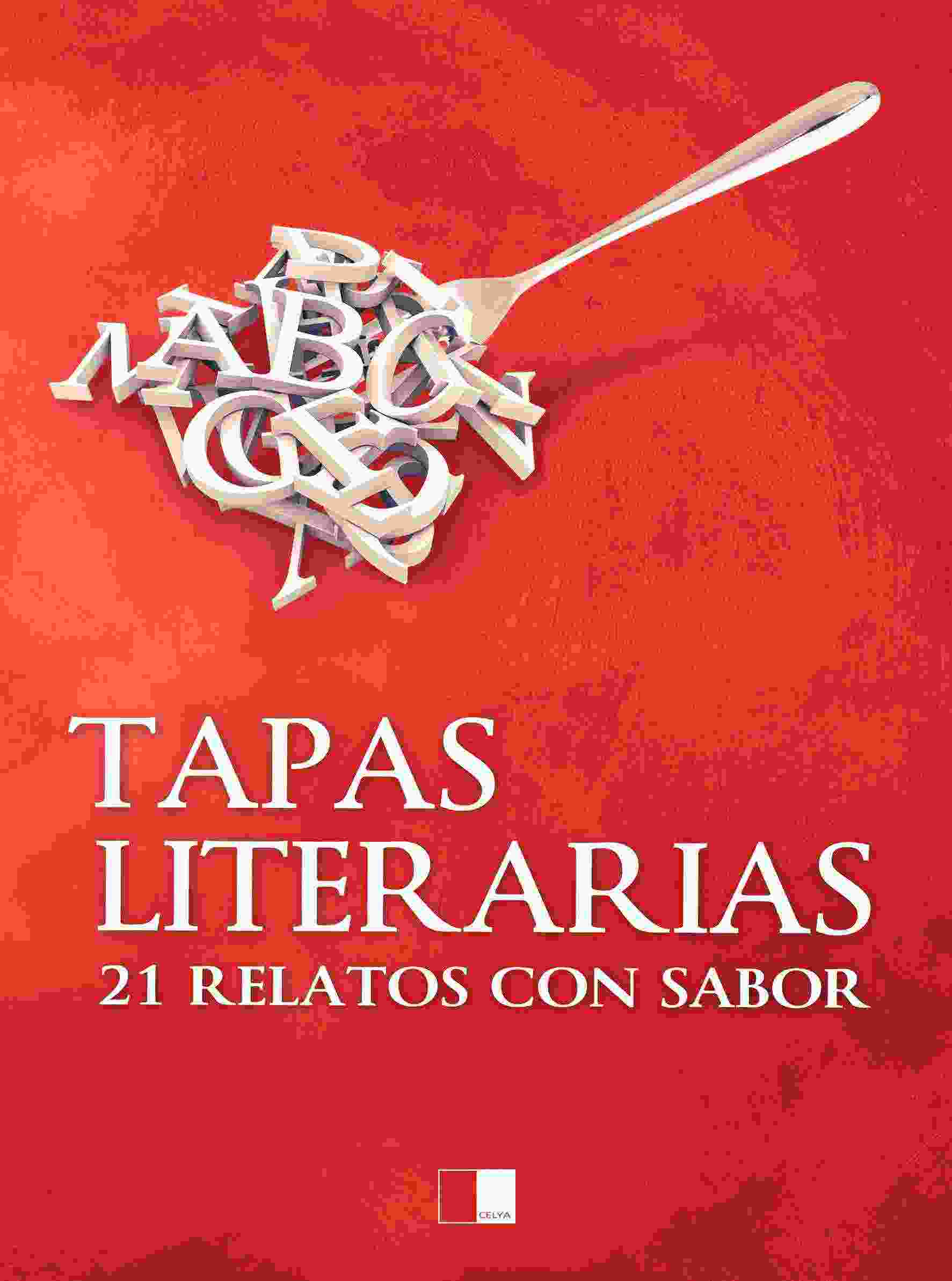 TAPAS LITERARIAS. 21 RELATOS CON SABOR