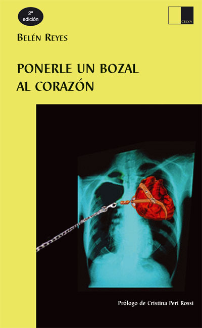 PONERLE UN BOZAL AL CORAZÓN