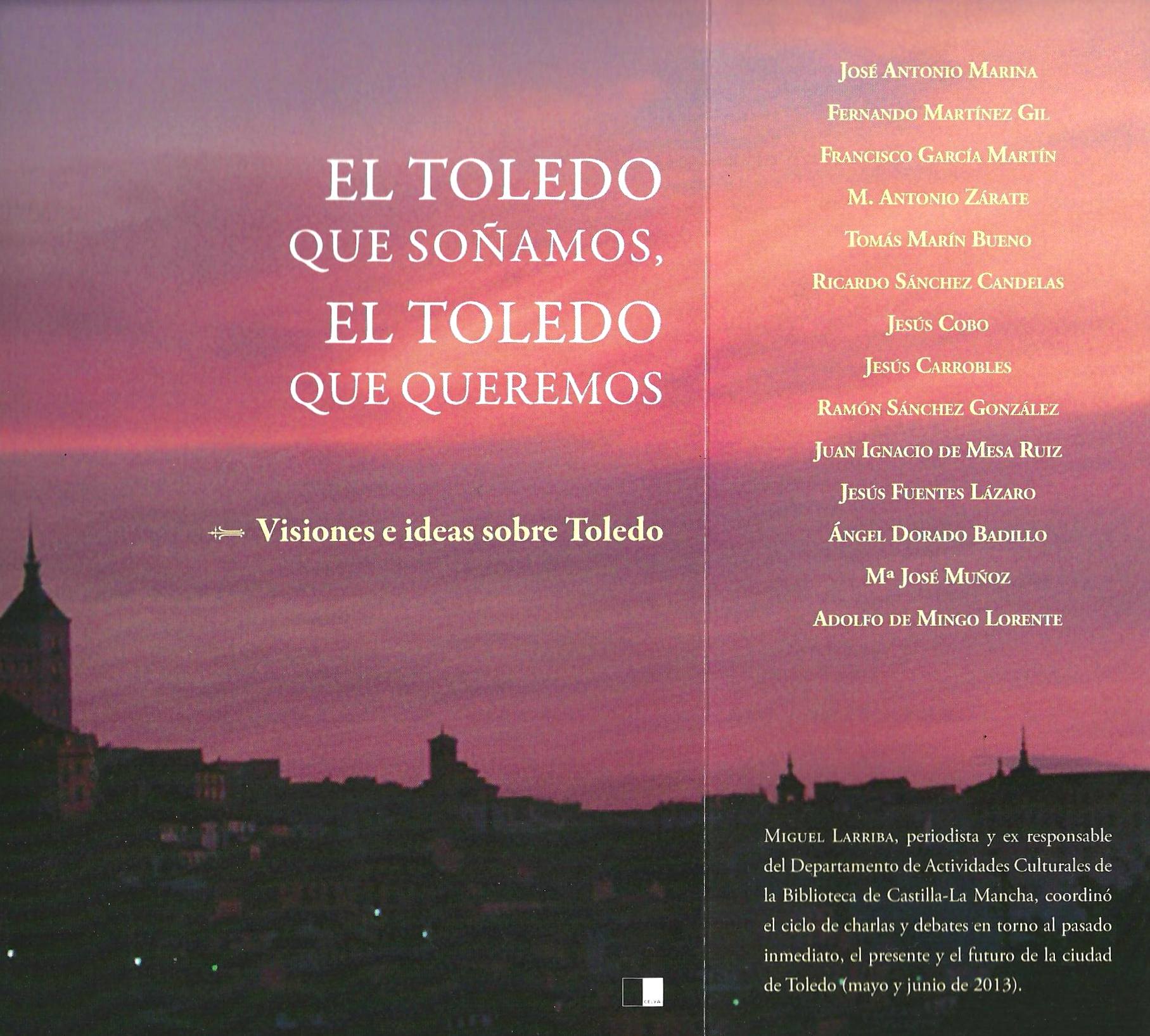 EL TOLEDO QUE SOÑAMOS, EL TOLEDO QUE QUEREMOS