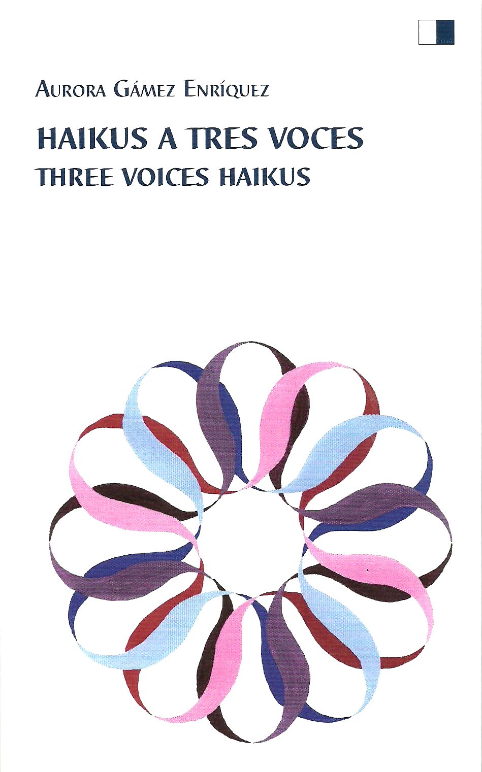 HAIKUS A TRES VOCES / TREE VOICES HAIKUS