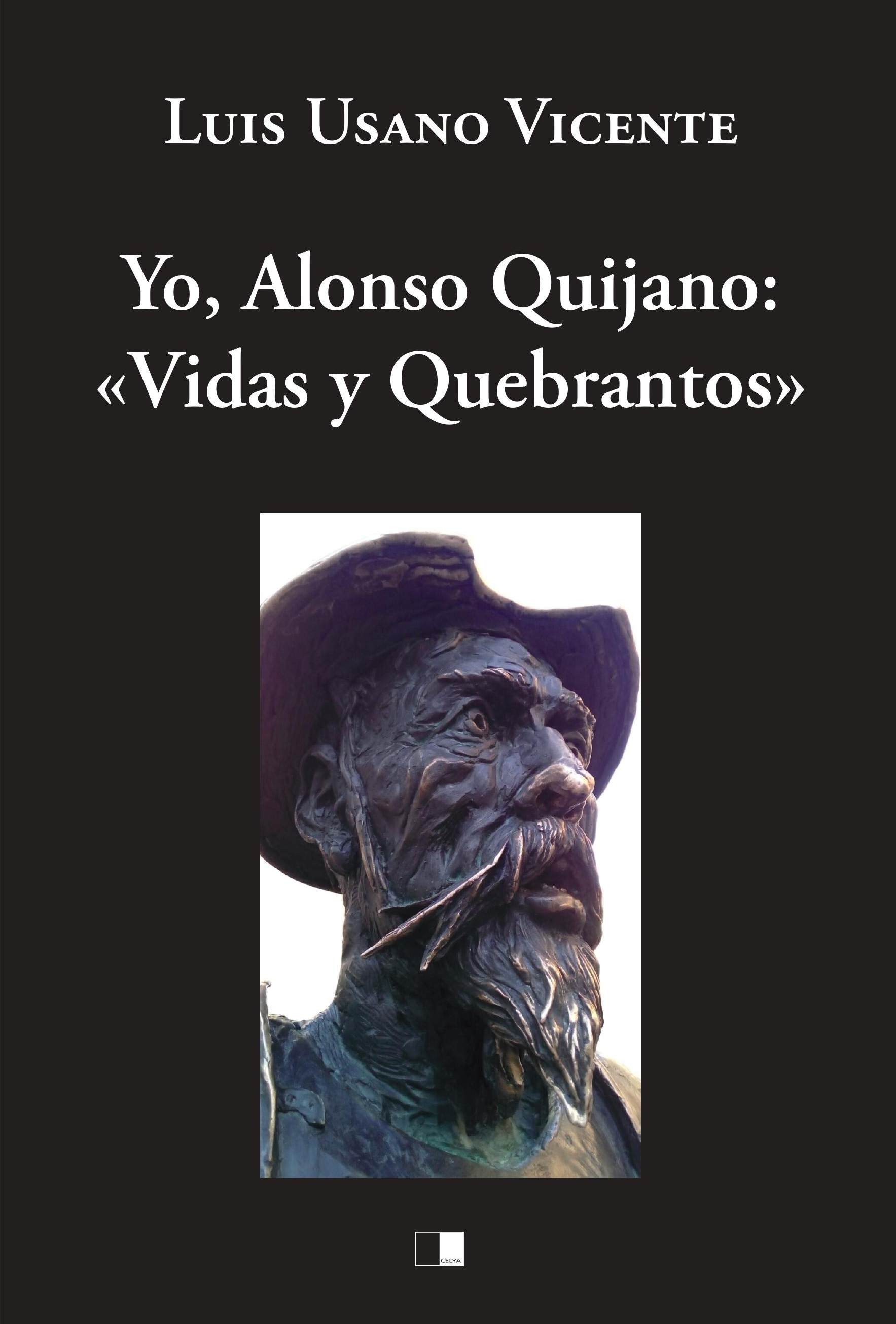 YO, ALONSO QUIJANO: VIDAS Y QUEBRANTOS