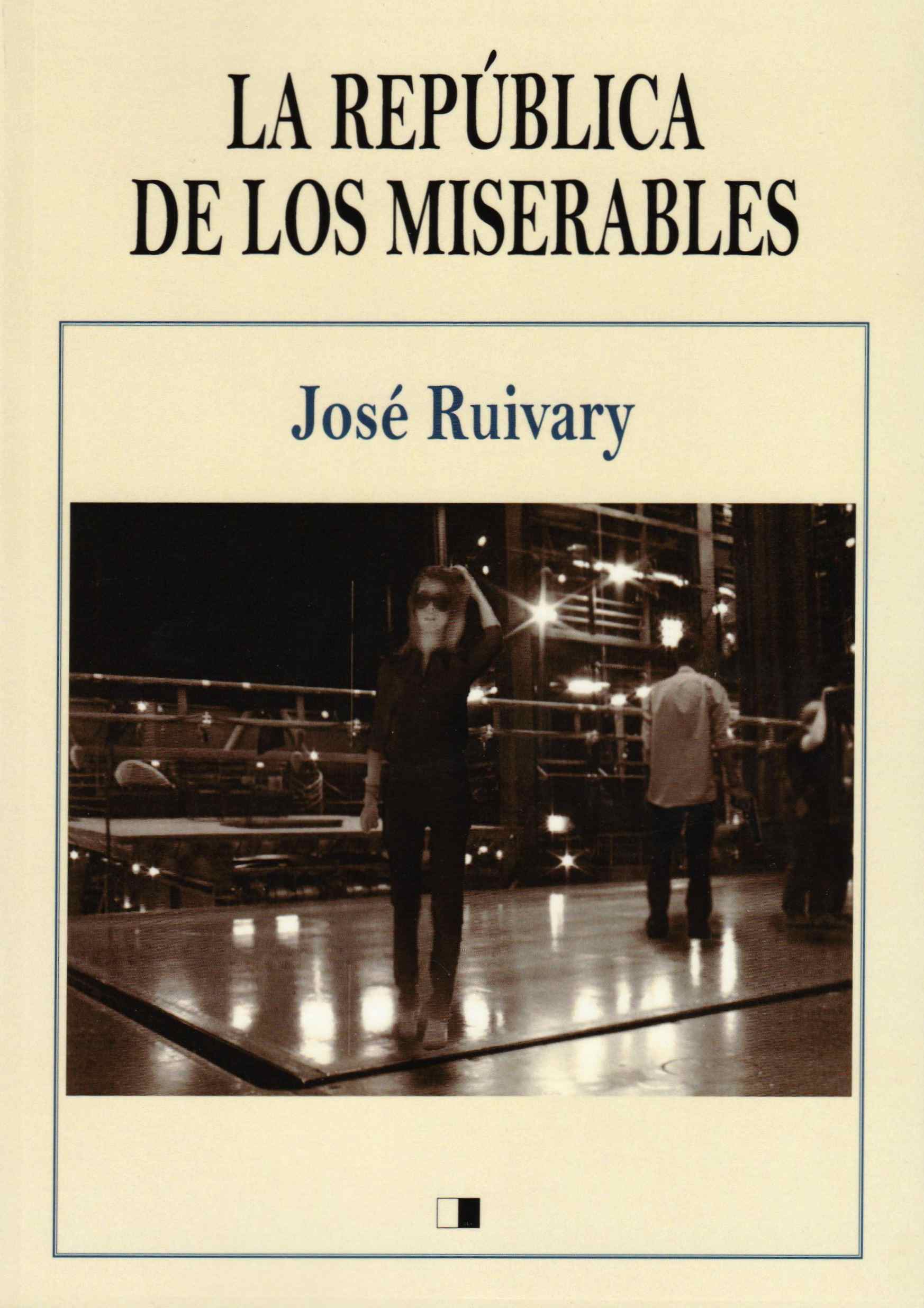 LA REPÚBLICA DE LOS MISERABLES