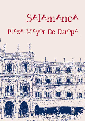 SALAMANCA: PLAZA MAYOR DE EUROPA