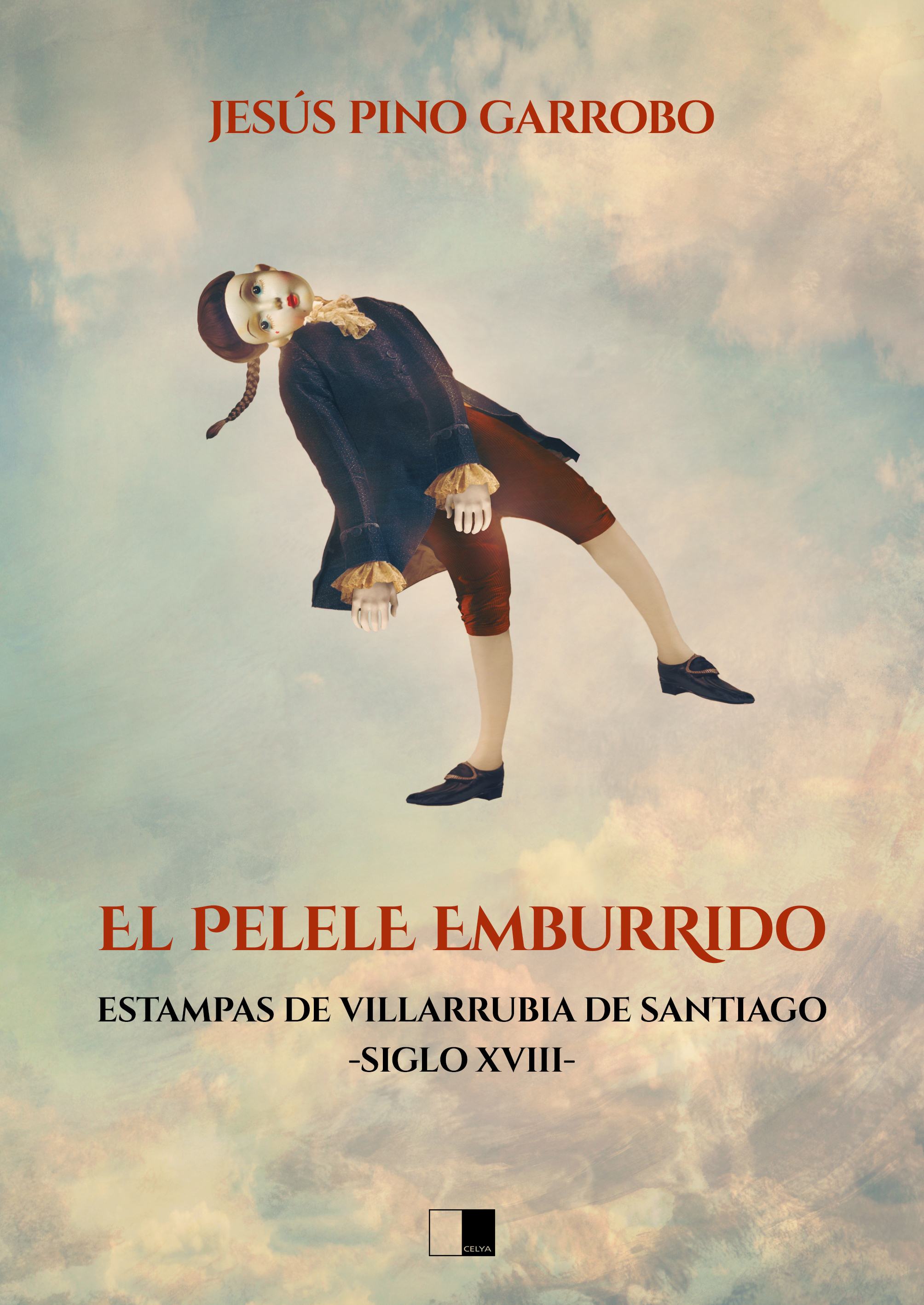 EL PELELE EMBURRIDO. Estampas de Villarrubia de Santiago, -S. XVIII-