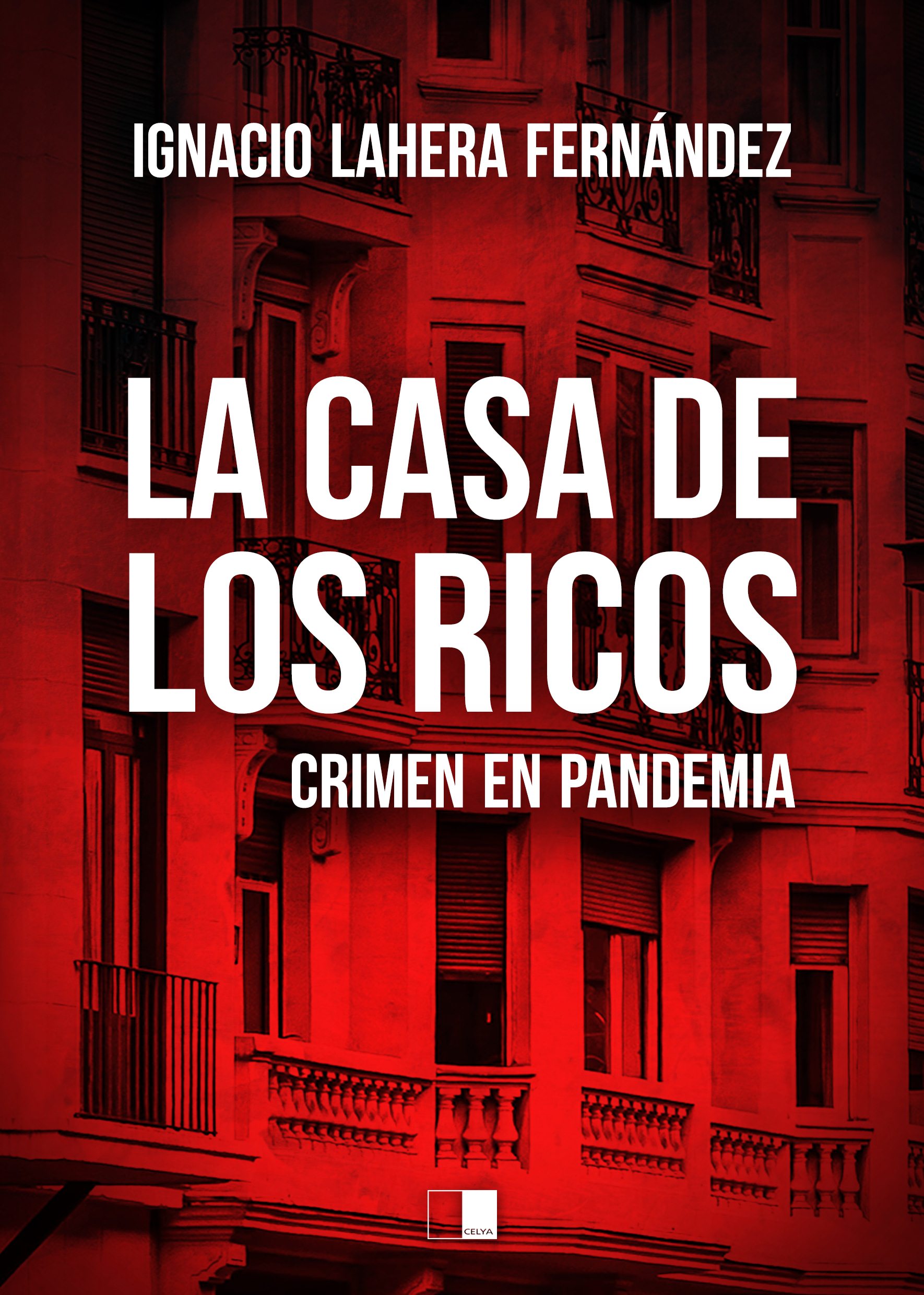 LA CASA DE LOS RICOS. CRIMEN EN PANDEMIA