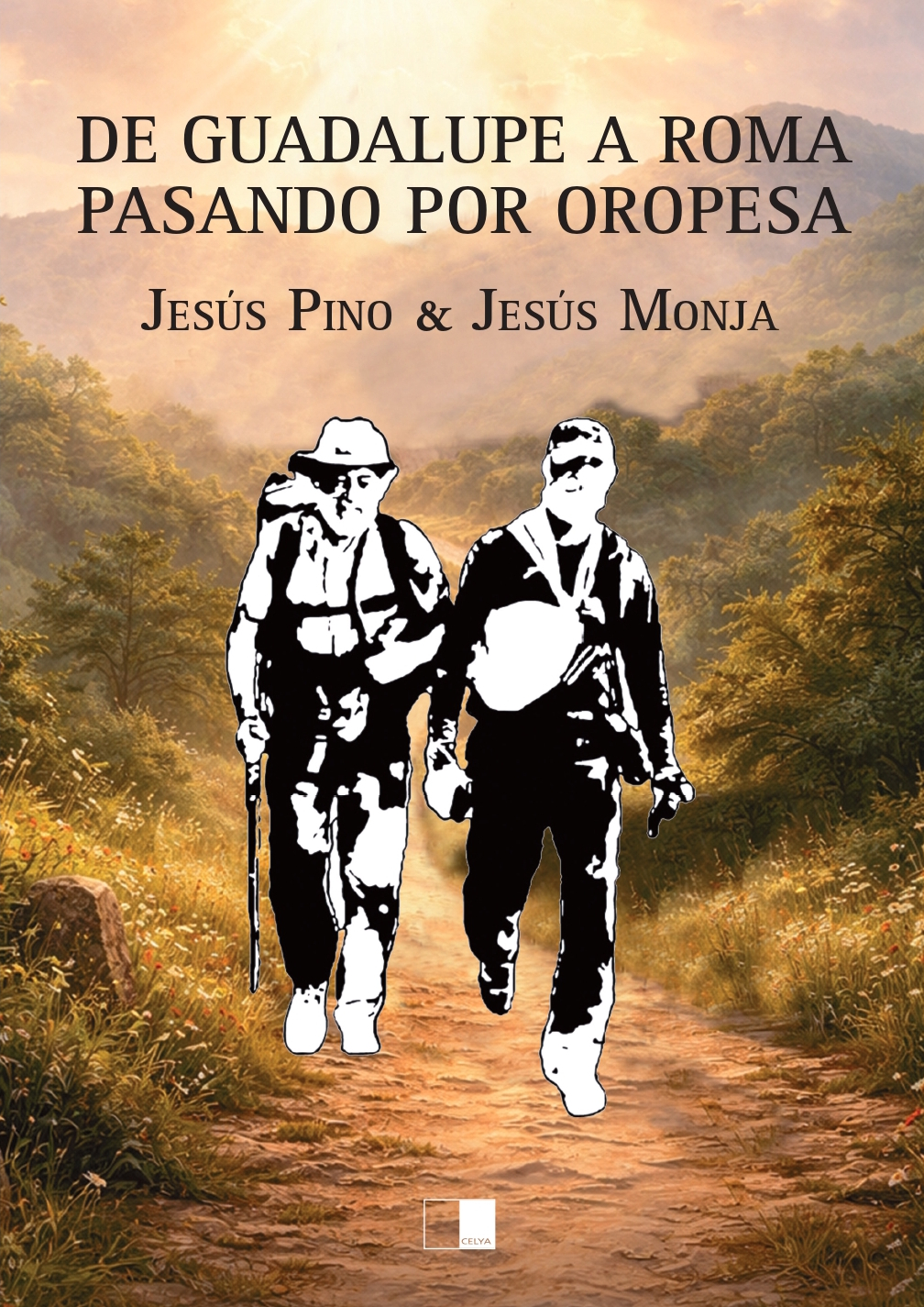 DE GUADALUPE A ROMA PASANDO POR OROPESA