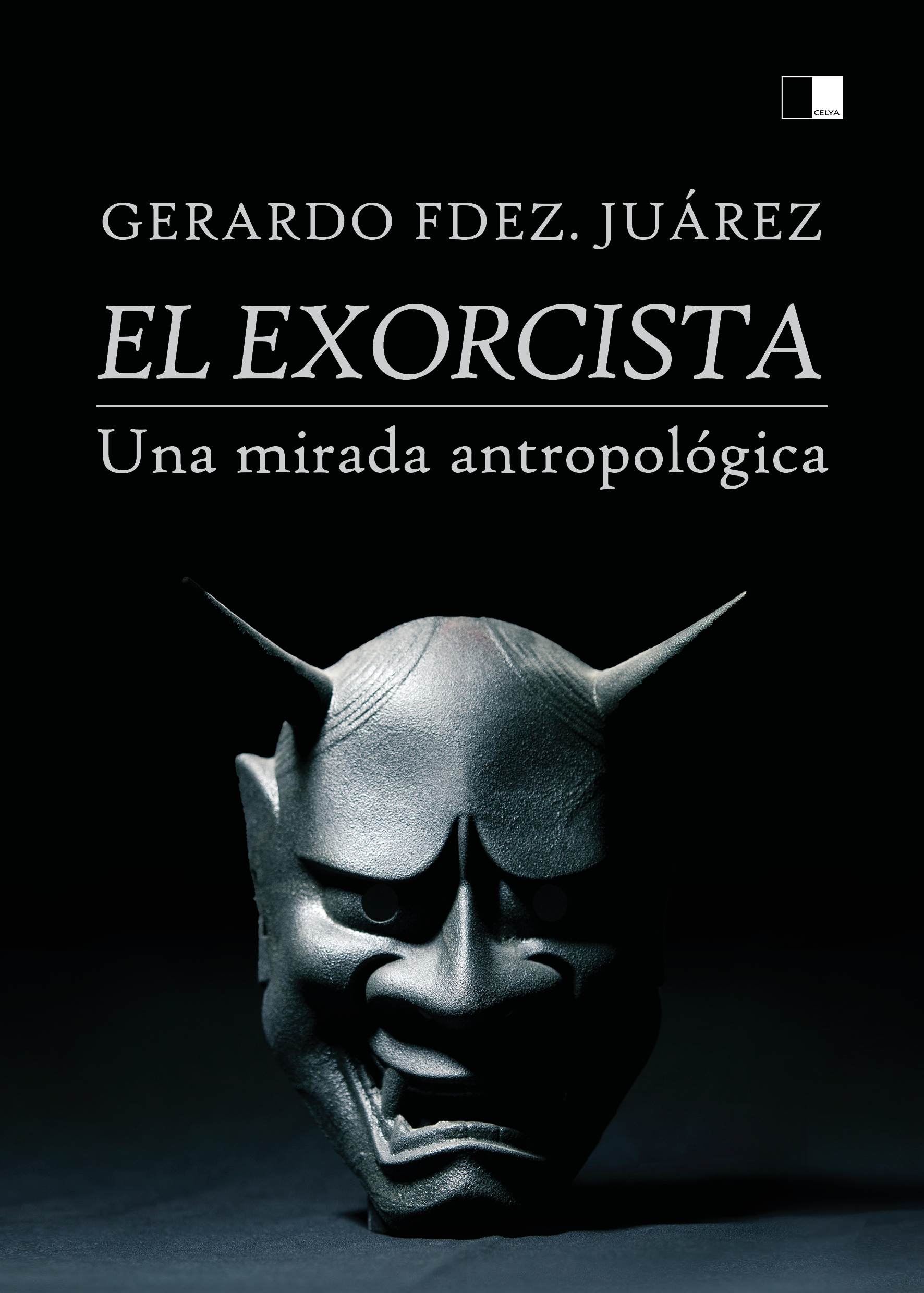 EL EXORCISTA. UNA MIRADA ANTROPOLÓGICA