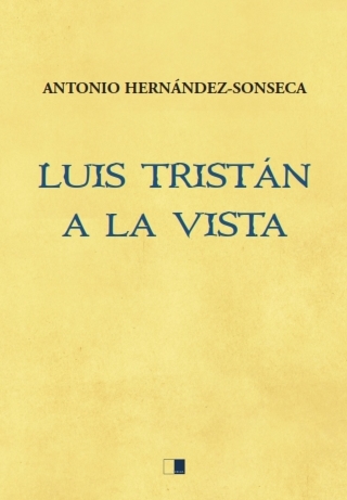 LUIS TRISTÁN A LA VISTA