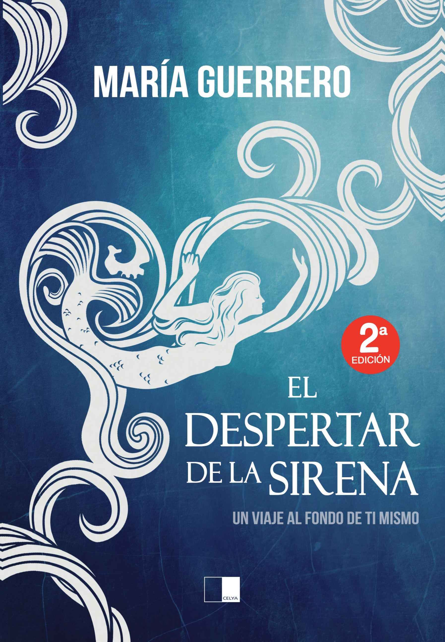 EL DESPERTAR DE LA SIRENA -Un viaje al fondo de ti mismo-