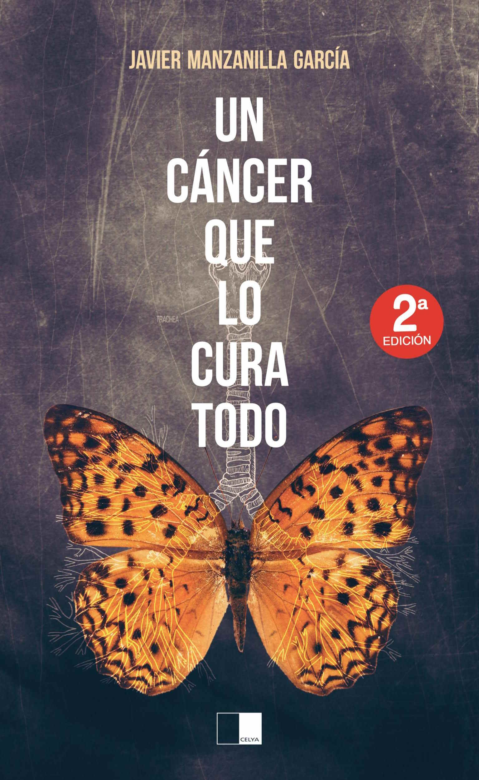 UN CÁNCER QUE LO CURA TODO