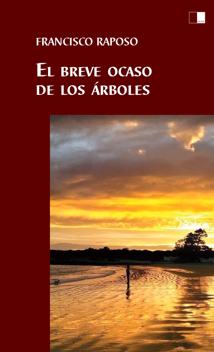 EL BREVE OCASO DE LOS ÁRBOLES